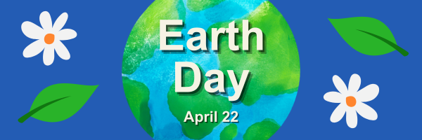 Earth Day, April 22